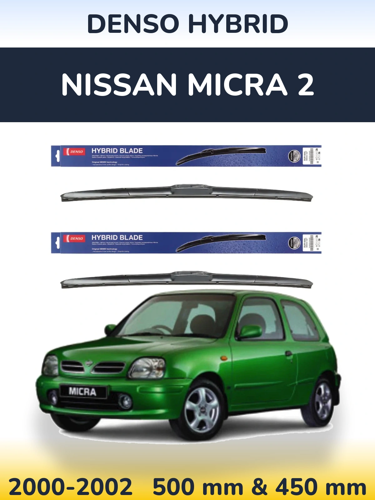 Комплект передних дворников Denso Hybrid 500 & 450 мм для Nissan Micra 2 2000-2002