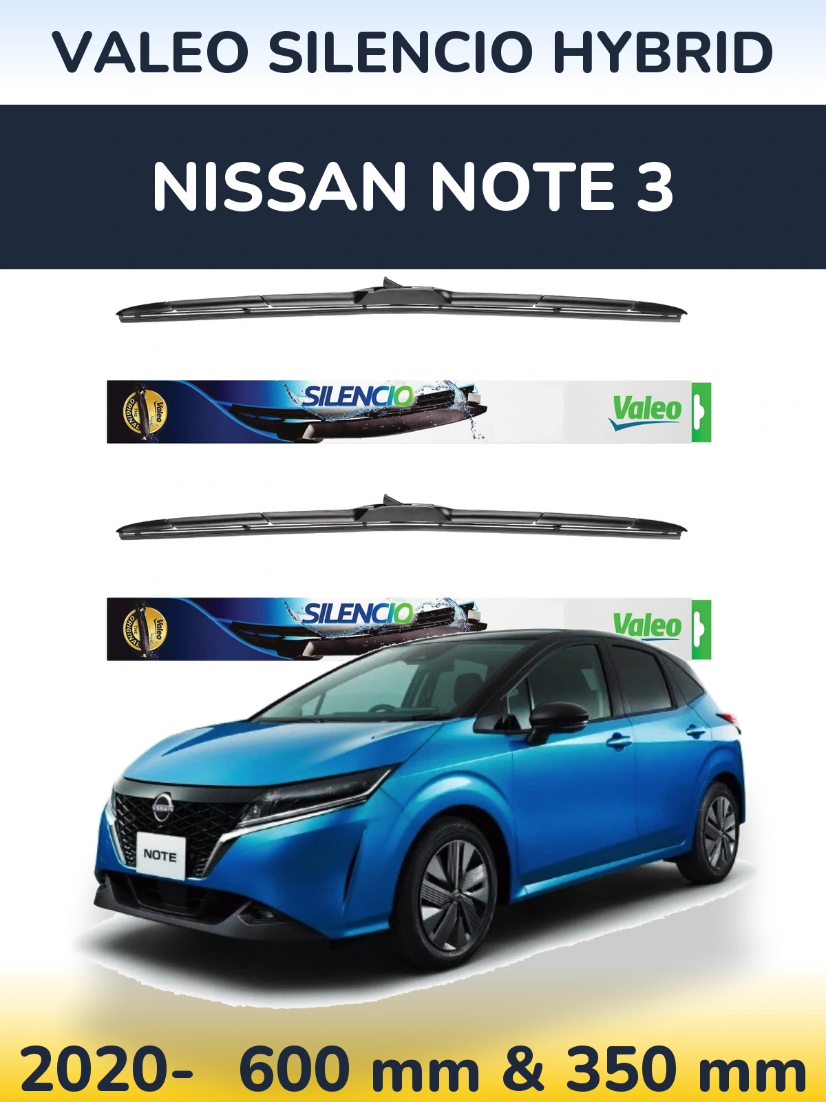 Komplet przednich wycieraczek Valeo Silencio Hybrid 600 & 350 mm do Nissan Note 3 2020-2026
