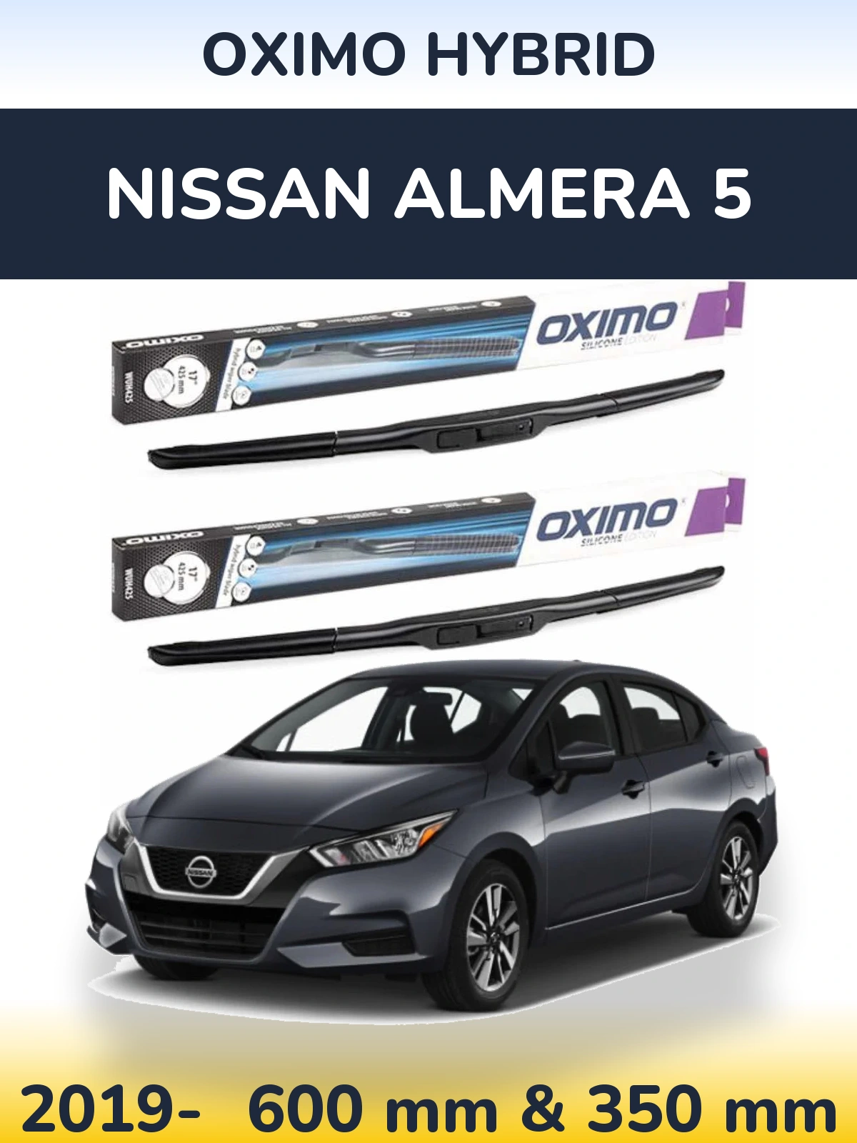 Komplet przednich wycieraczek Oximo Hybrid 600 & 350 mm do Nissan Almera 5 2019-2026