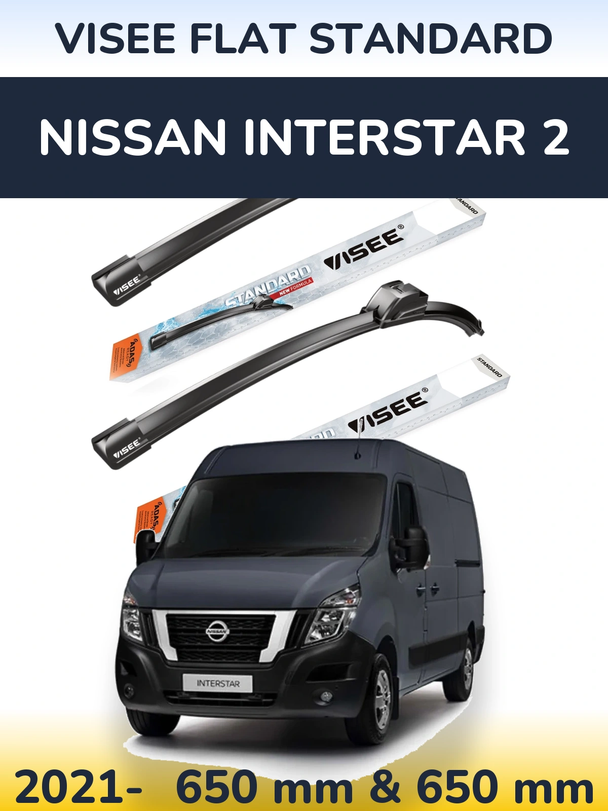 Komplet przednich wycieraczek VISEE FLAT STANDARD 650 & 650 mm do Nissan Interstar 2 2021-2026