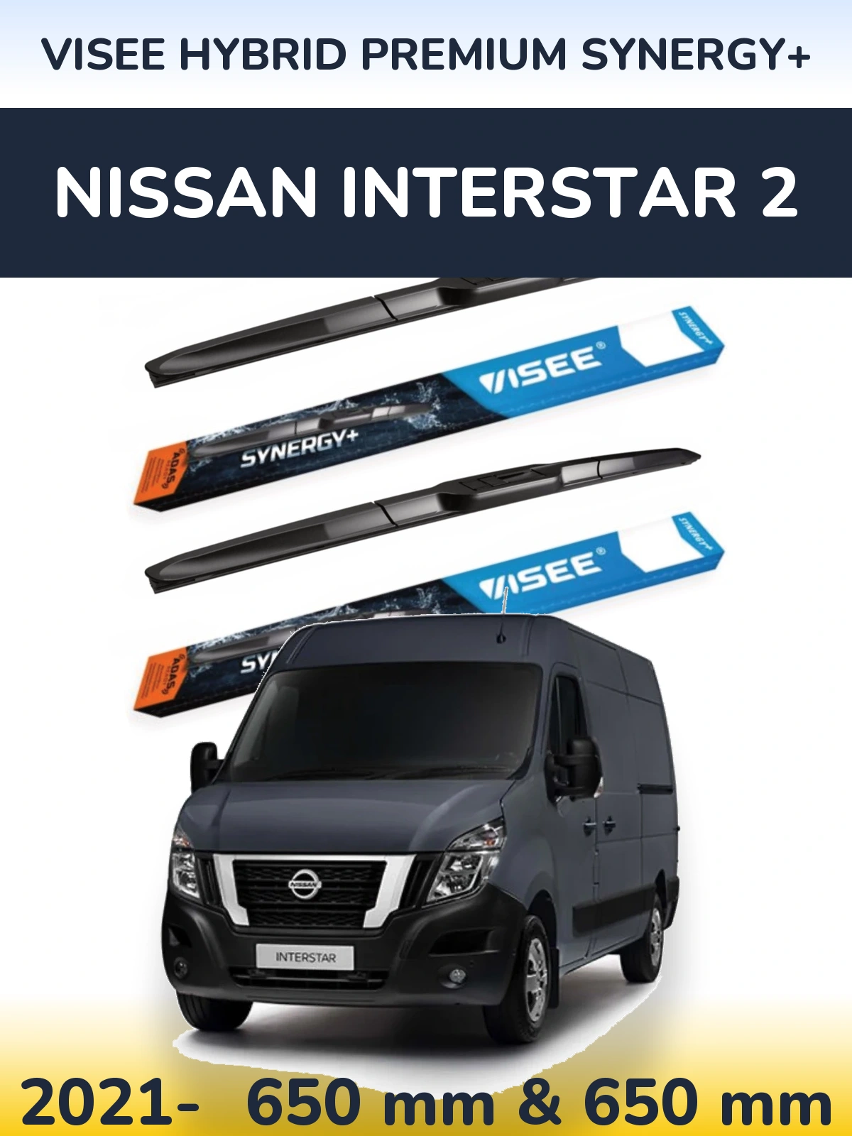 Front wiper blade set VISEE HYBRID PREMIUM SYNERGY+ 650 & 650 mm for Nissan Interstar 2 2021-2026