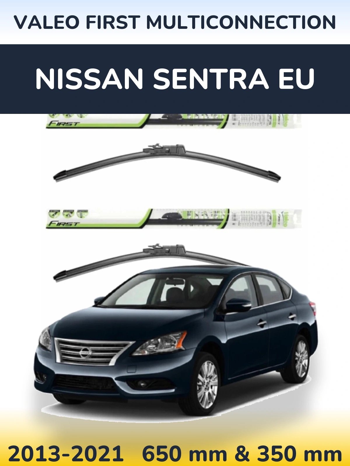 Front wiper blade set Valeo First MultiConnection 650 & 350 mm for Nissan Sentra EU 2013-2021
