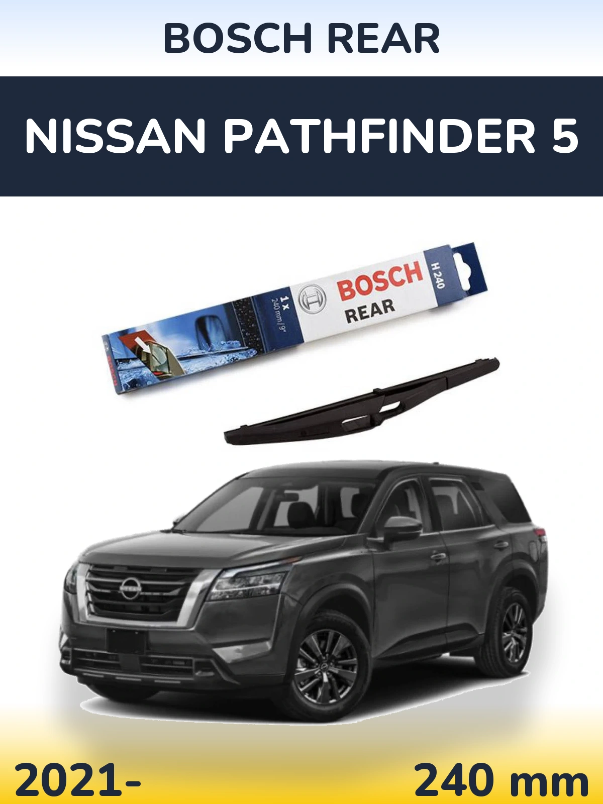 Tylna wycieraczka BOSCH Rear 240 mm do Nissan Pathfinder 5 2021-2026