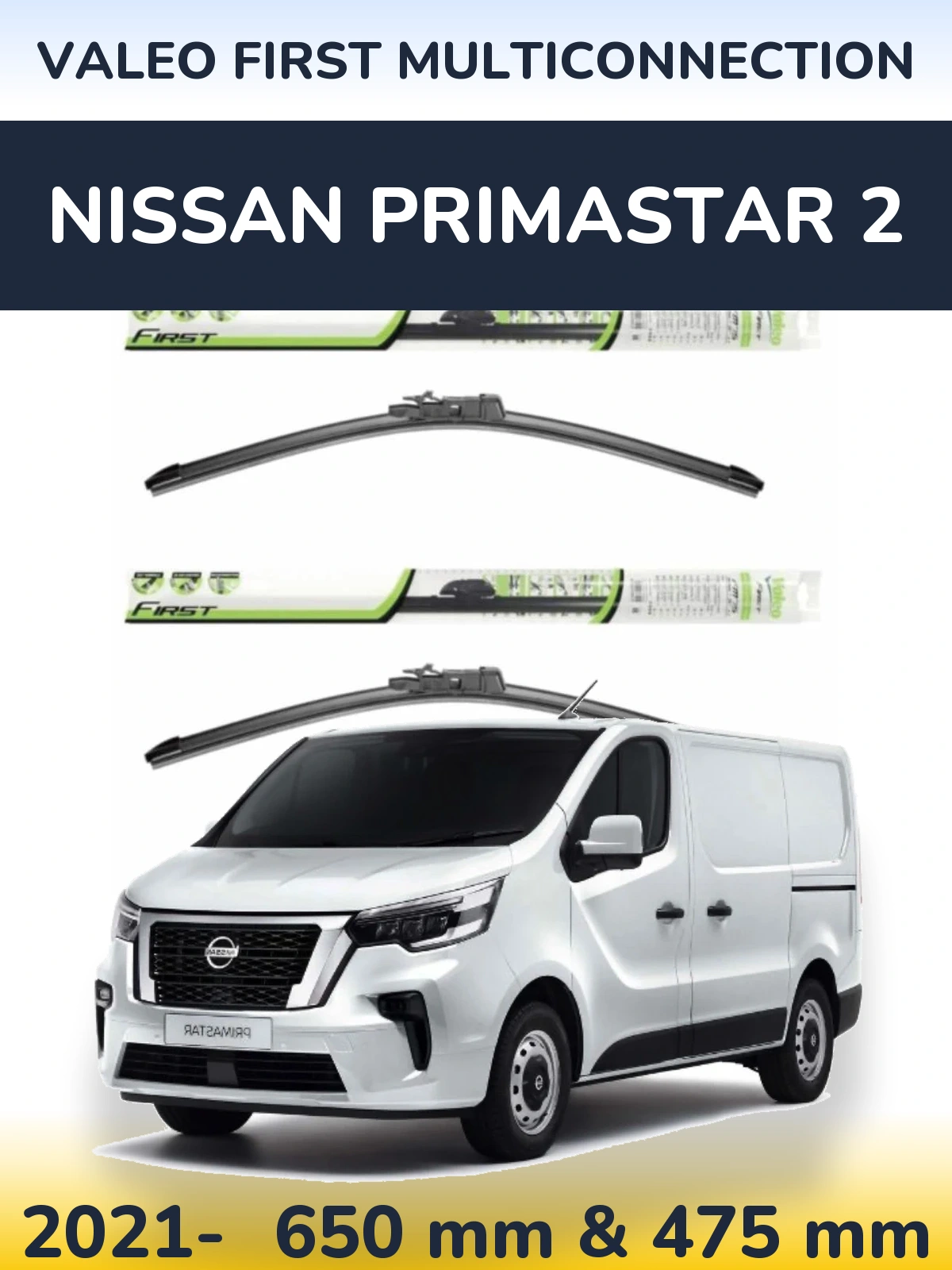 Комплект передних дворников Valeo First MultiConnection 650 & 475 мм для Nissan Primastar 2 2021-2026