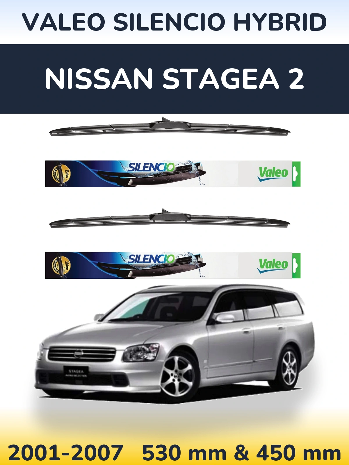 Komplet przednich wycieraczek Valeo Silencio Hybrid 530 & 450 mm do Nissan Stagea 2 2001-2007