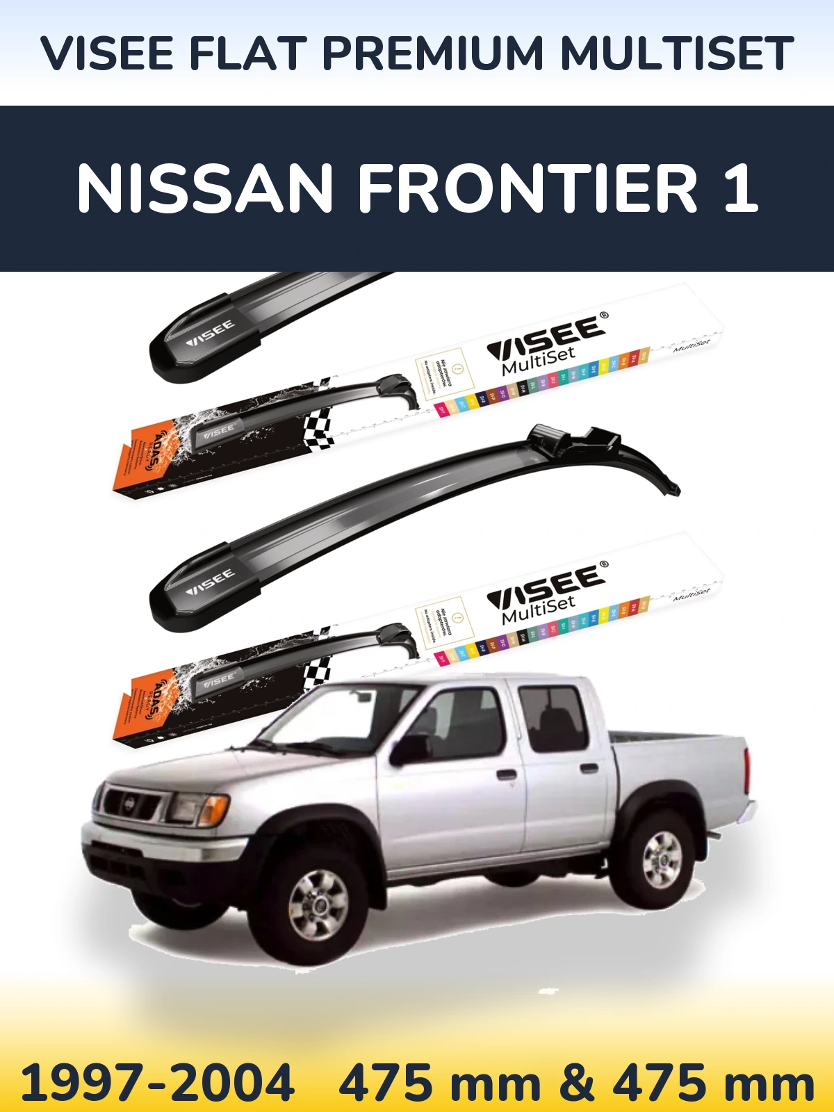 Komplet przednich wycieraczek VISEE FLAT PREMIUM MultiSet 475 & 475 mm do Nissan Frontier 1 1997-2004
