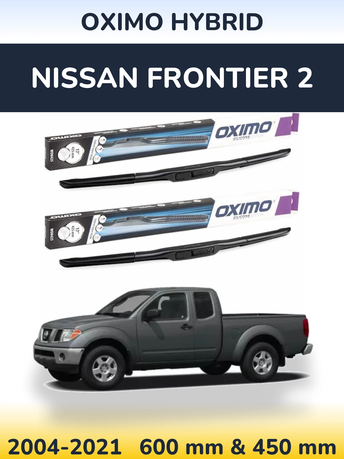 Komplet przednich wycieraczek Oximo Hybrid 600 & 450 mm do Nissan Frontier 2 2004-2021