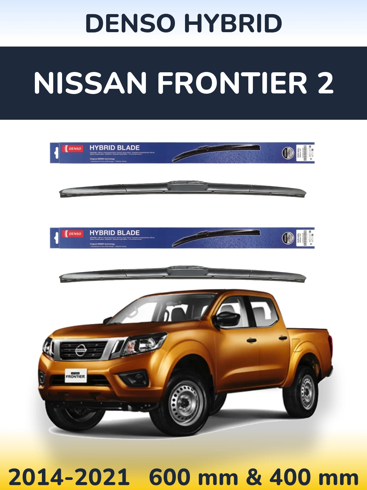 Комплект передних дворников Denso Hybrid 600 & 400 мм для Nissan Frontier 2 2014-2021