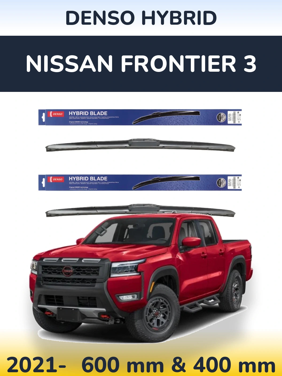 Комплект передних дворников Denso Hybrid 600 & 400 мм для Nissan Frontier 3 2021-2026