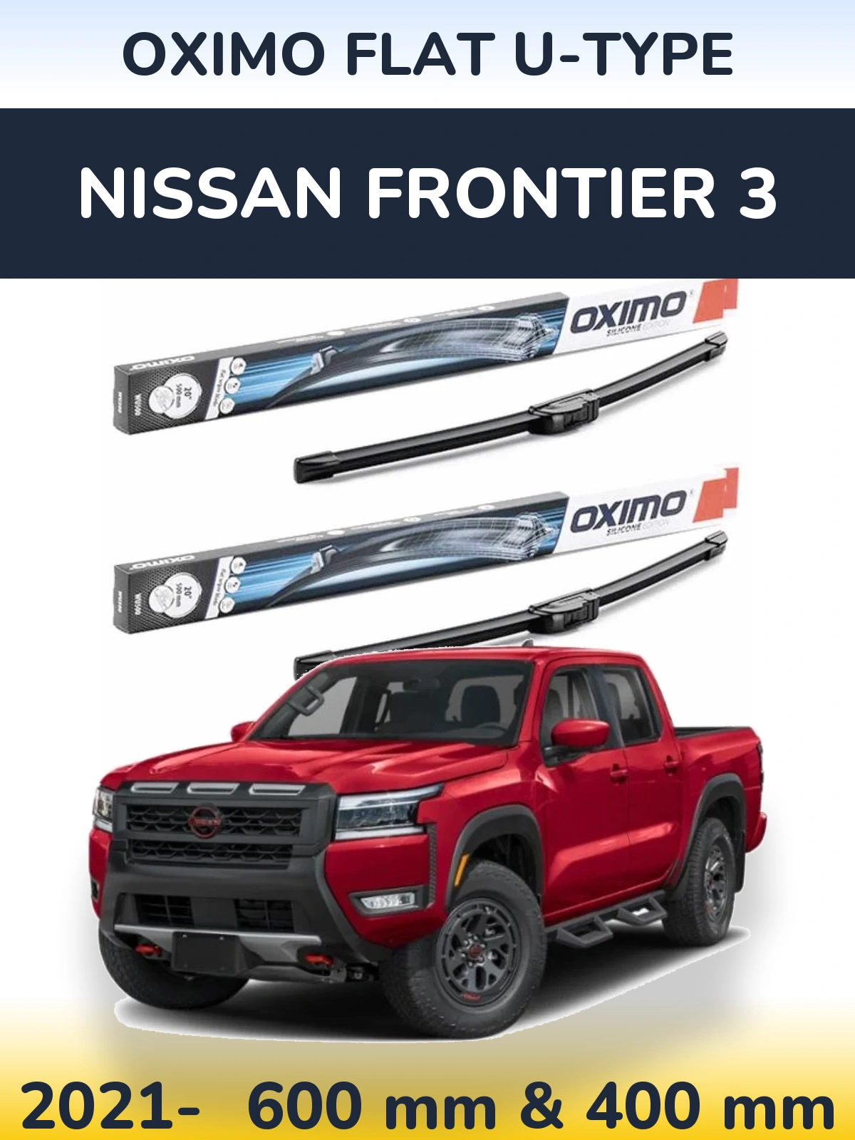 Komplet przednich wycieraczek Oximo Flat U-type 600 & 400 mm do Nissan Frontier 3 2021-2026
