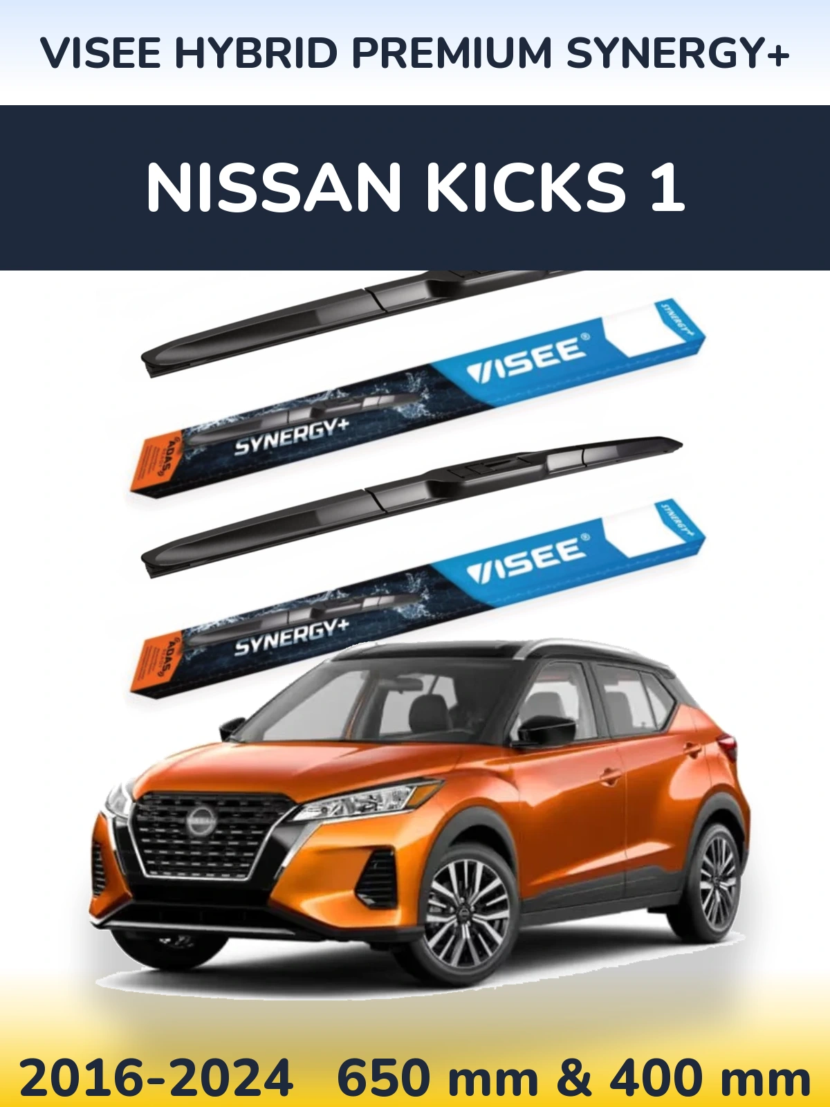 Komplet przednich wycieraczek VISEE HYBRID PREMIUM SYNERGY+ 650 & 400 mm do Nissan Kicks 1 2016-2024