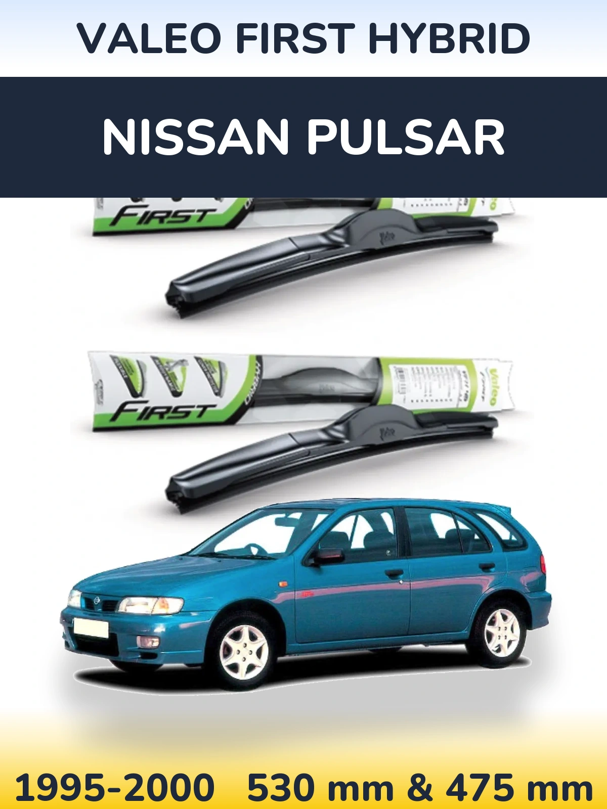 Комплект передних дворников Valeo First Hybrid 530 & 475 мм для Nissan Pulsar 1995-2000