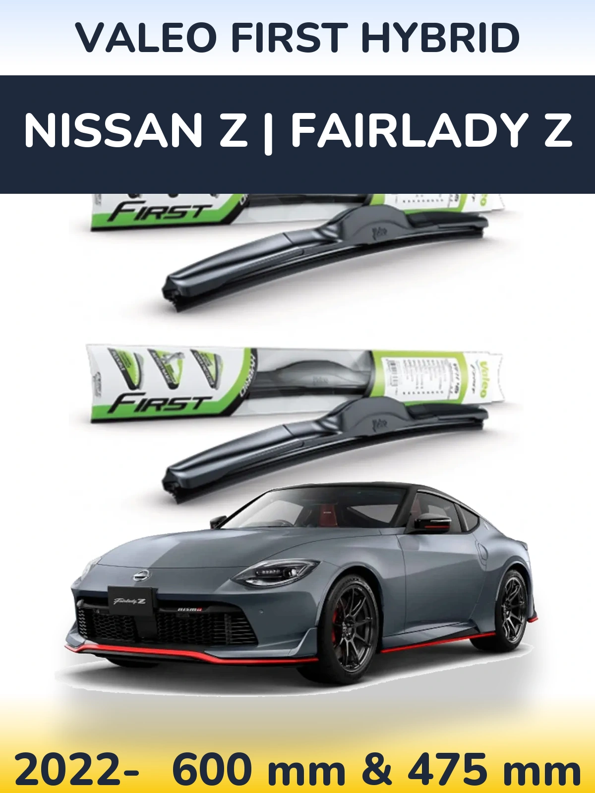 Комплект передних дворников Valeo First Hybrid 600 & 475 мм для Nissan Z | Fairlady Z 2022-2026