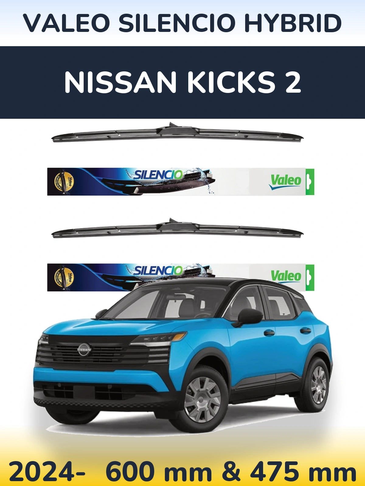 Komplet przednich wycieraczek Valeo Silencio Hybrid 600 & 475 mm do Nissan Kicks 2 2024-2026