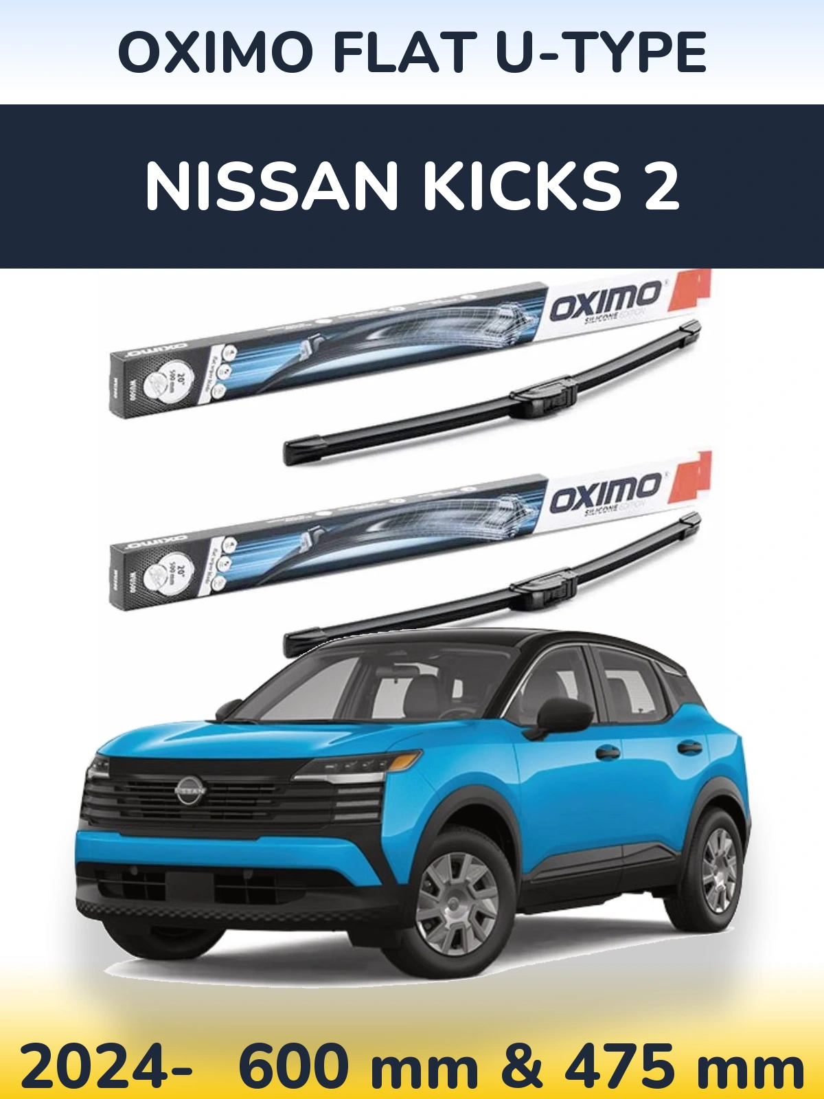 Komplet przednich wycieraczek Oximo Flat U-type 600 & 475 mm do Nissan Kicks 2 2024-2026