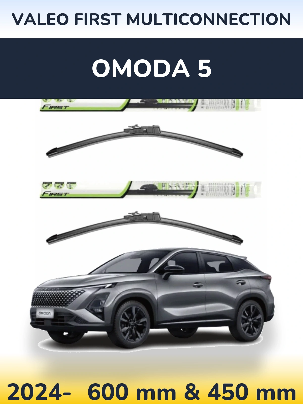 Komplet przednich wycieraczek Valeo First MultiConnection 600 & 450 mm do Omoda 5 2024-2026