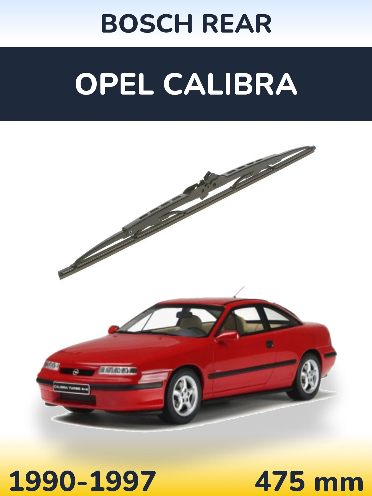 Tylna wycieraczka BOSCH Rear 475 mm do Opel Calibra 1990-1997