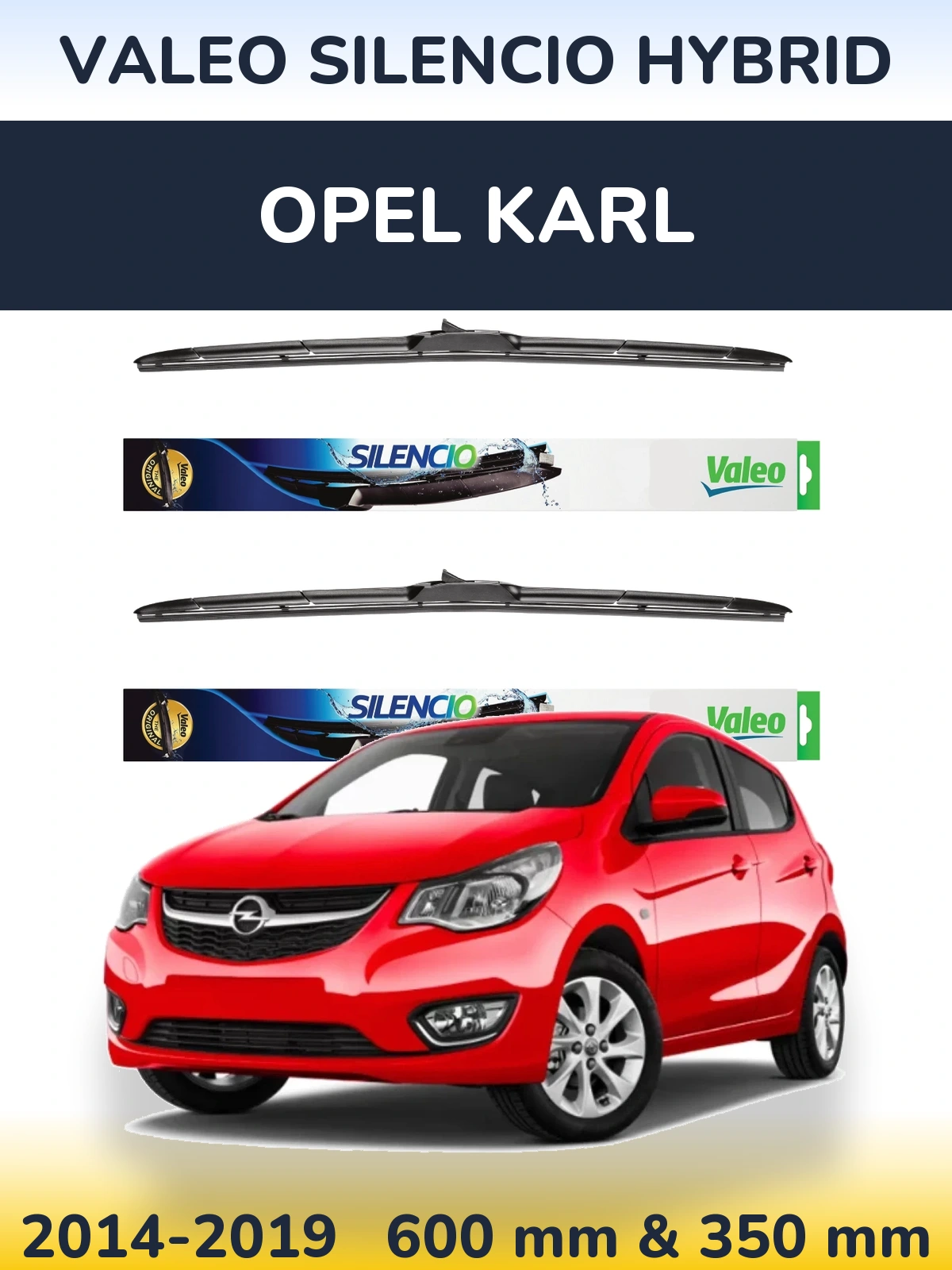 Komplet przednich wycieraczek Valeo Silencio Hybrid 600 & 350 mm do Opel Karl 2014-2019
