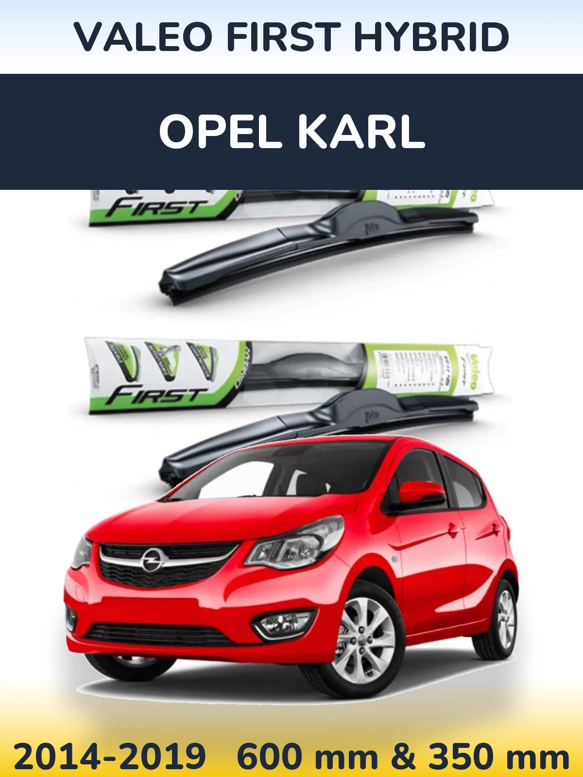 Комплект передних дворников Valeo First Hybrid 600 & 350 мм для Opel Karl 2014-2019