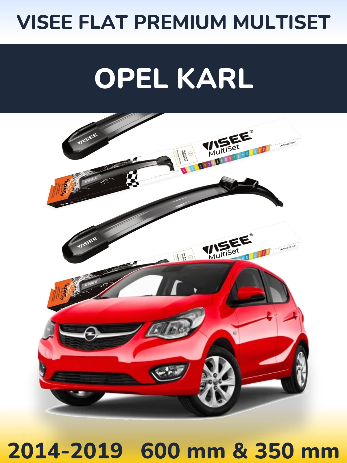 Komplet przednich wycieraczek VISEE FLAT PREMIUM MultiSet 600 & 350 mm do Opel Karl 2014-2019