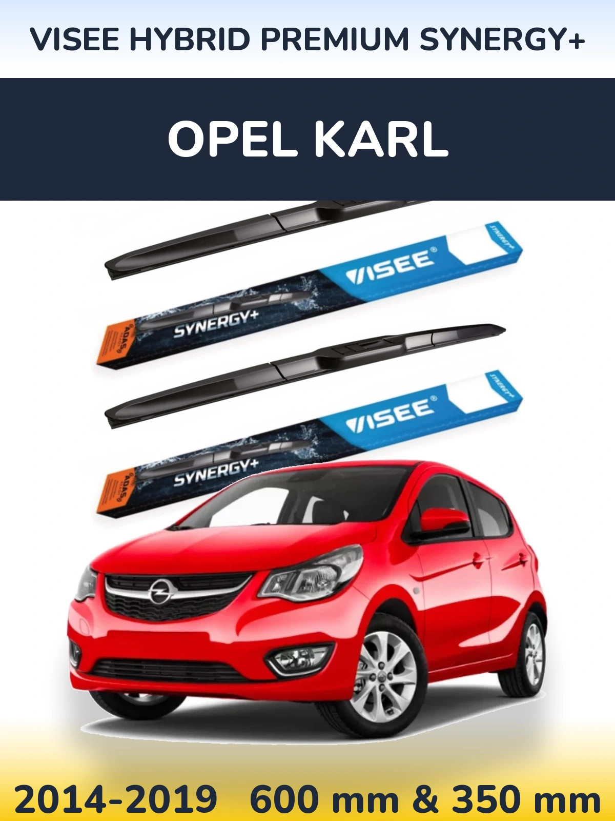 Komplet przednich wycieraczek VISEE HYBRID PREMIUM SYNERGY+ 600 & 350 mm do Opel Karl 2014-2019