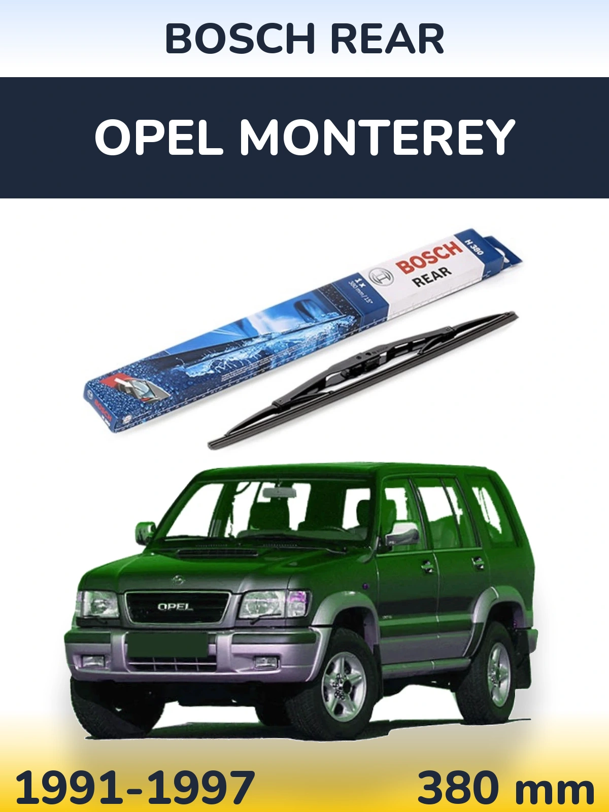 Tylna wycieraczka BOSCH Rear 380 mm do Opel Monterey 1991-1997