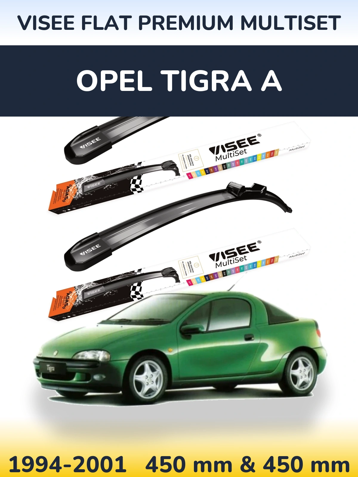 Front wiper blade set VISEE FLAT PREMIUM MultiSet 450 & 450 mm for Opel Tigra A 1994-2001