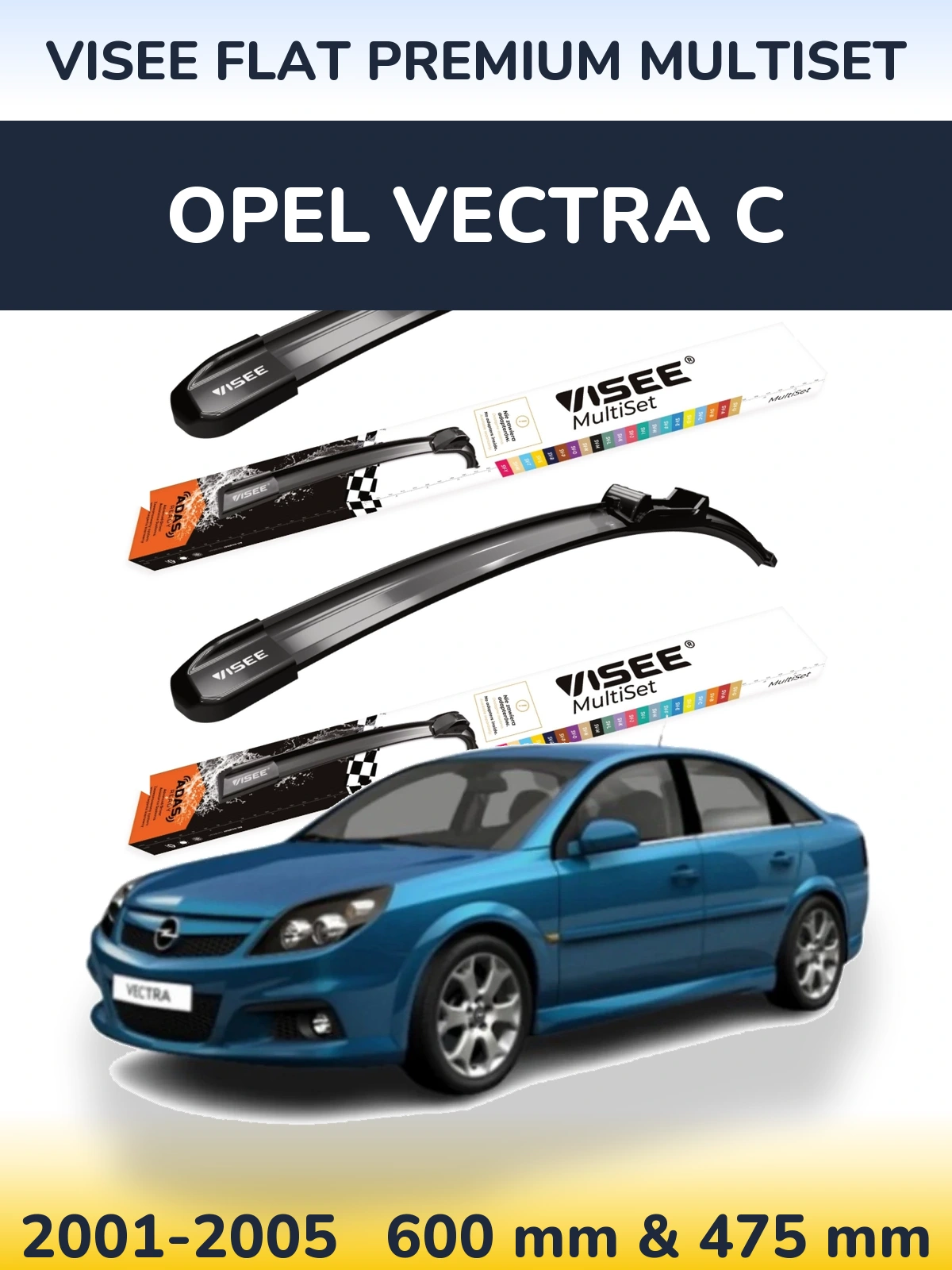 Комплект передних дворников VISEE FLAT PREMIUM MultiSet 600 & 475 мм для Opel Vectra C 2001-2005