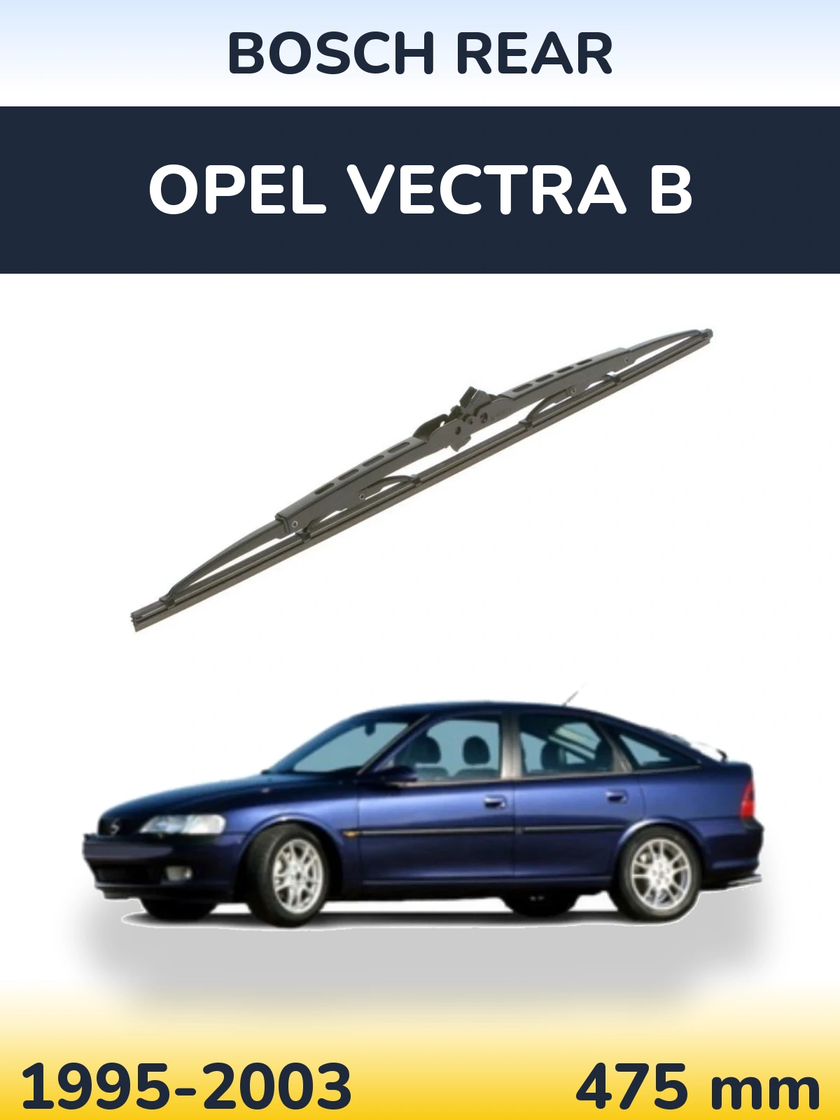 Tylna wycieraczka BOSCH Rear 475 mm do Opel Vectra B 1995-2003
