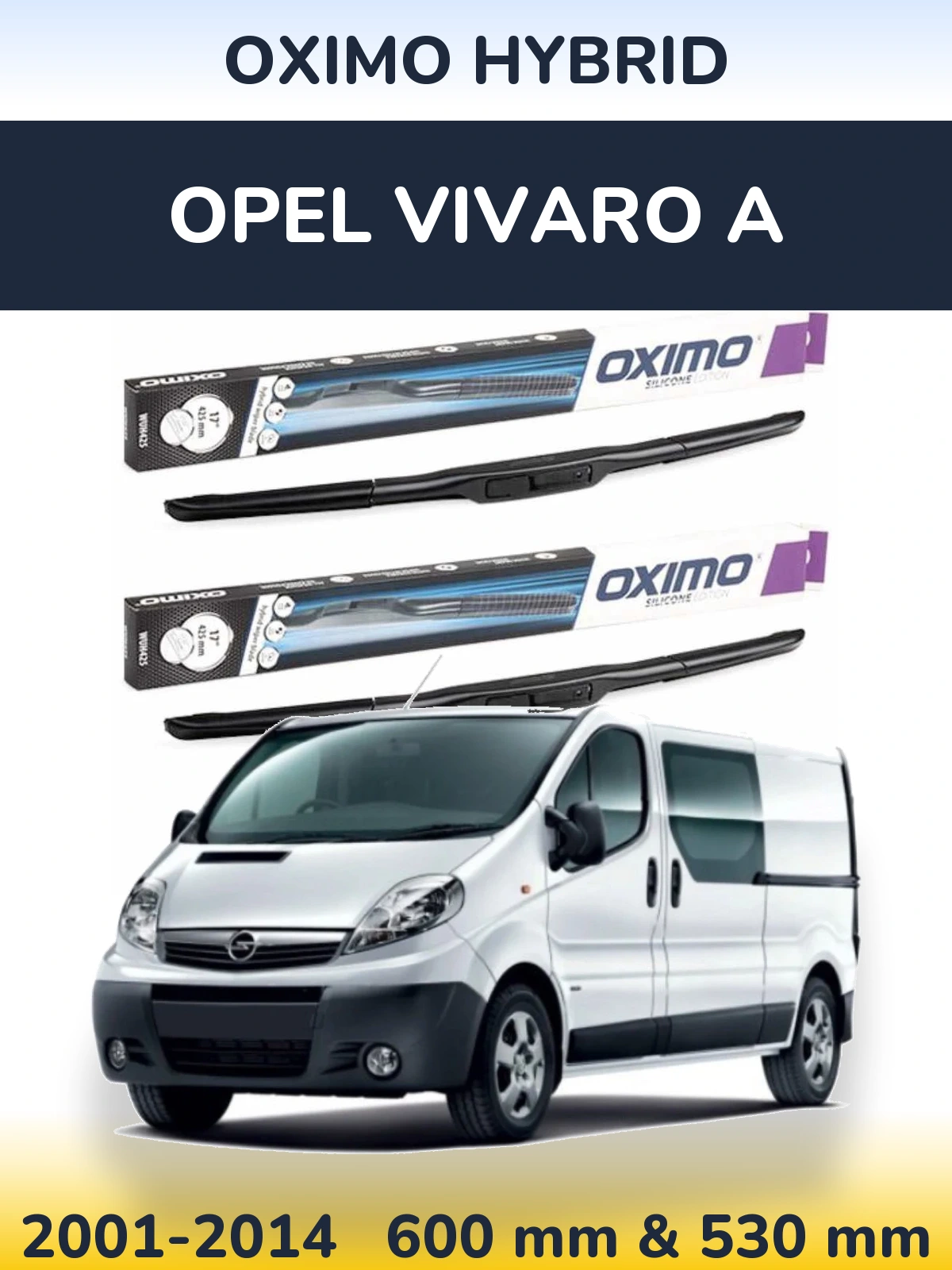 Комплект передних дворников Oximo Hybrid 600 & 530 мм для Opel Vivaro A 2001-2014