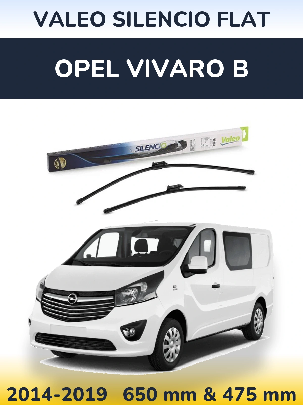 Front wiper blade set Valeo Silencio Flat 650 & 475 mm for Opel Vivaro B 2014-2019