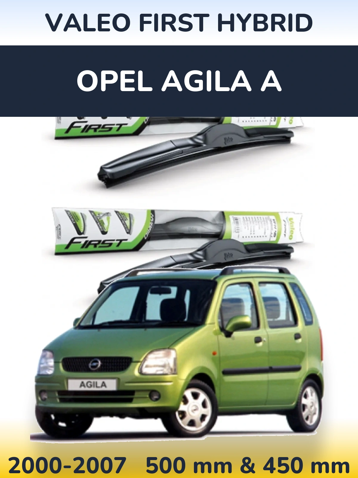 Комплект передних дворников Valeo First Hybrid 500 & 450 мм для Opel Agila A 2000-2007