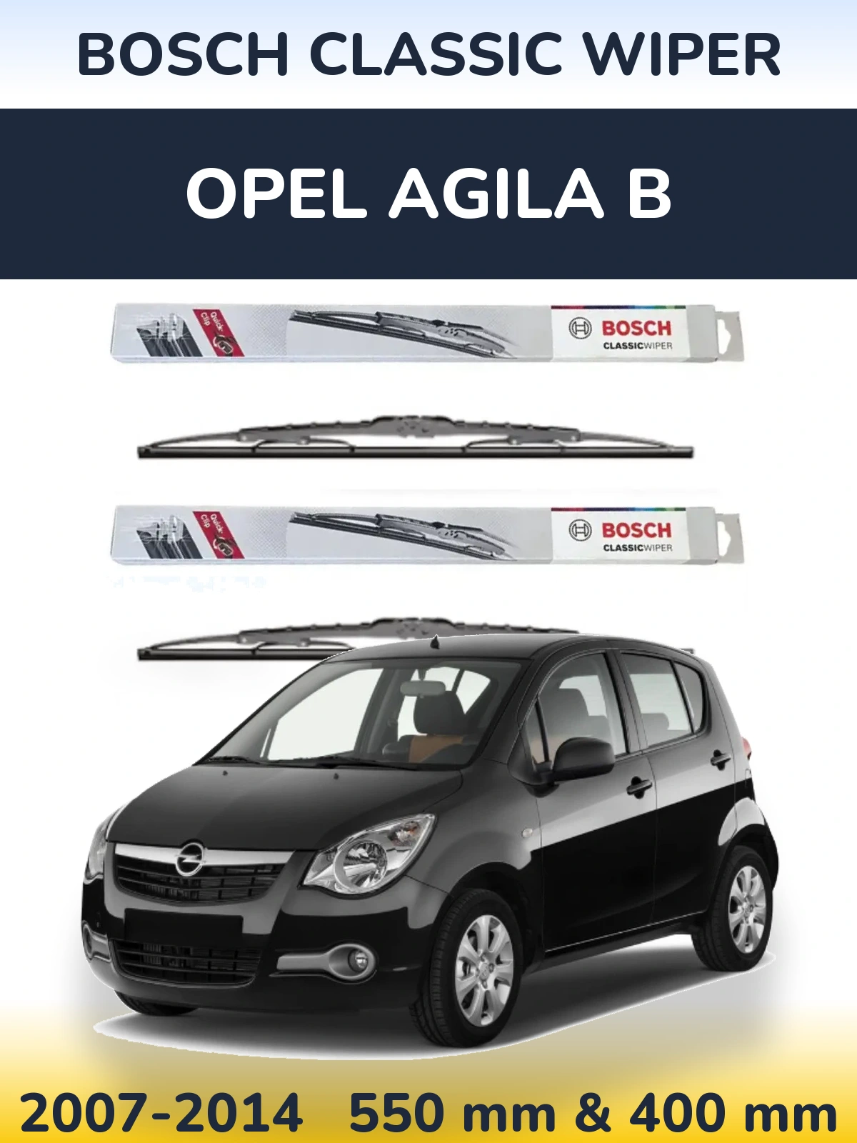 Komplet przednich wycieraczek BOSCH Classic Wiper 550 & 400 mm do Opel Agila B 2007-2014