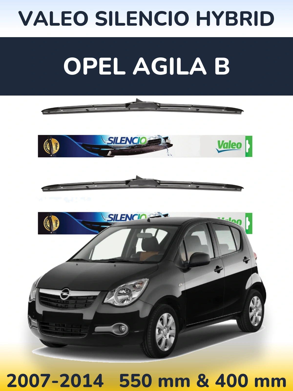 Komplet przednich wycieraczek Valeo Silencio Hybrid 550 & 400 mm do Opel Agila B 2007-2014