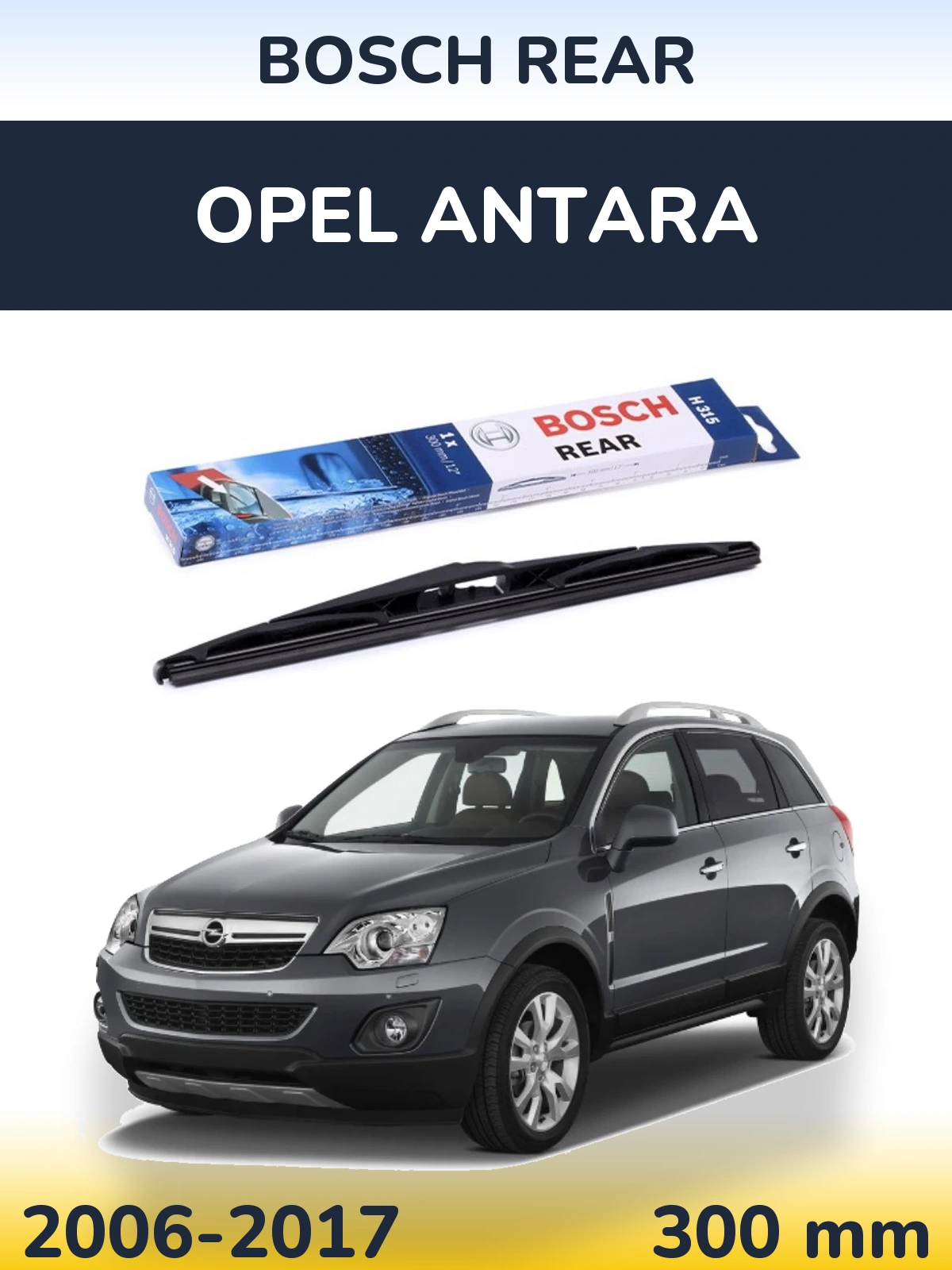 Задний дворник BOSCH Rear 300 мм для Opel Antara 2006-2017
