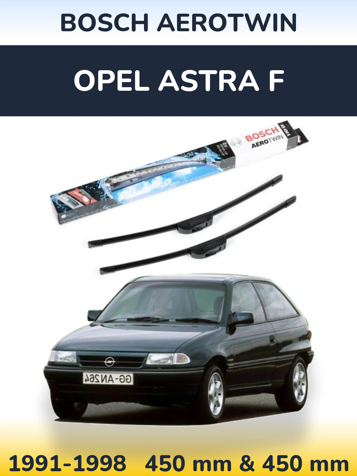 Front wiper blade set BOSCH AeroTwin 450 & 450 mm for Opel Astra F 1991-1998