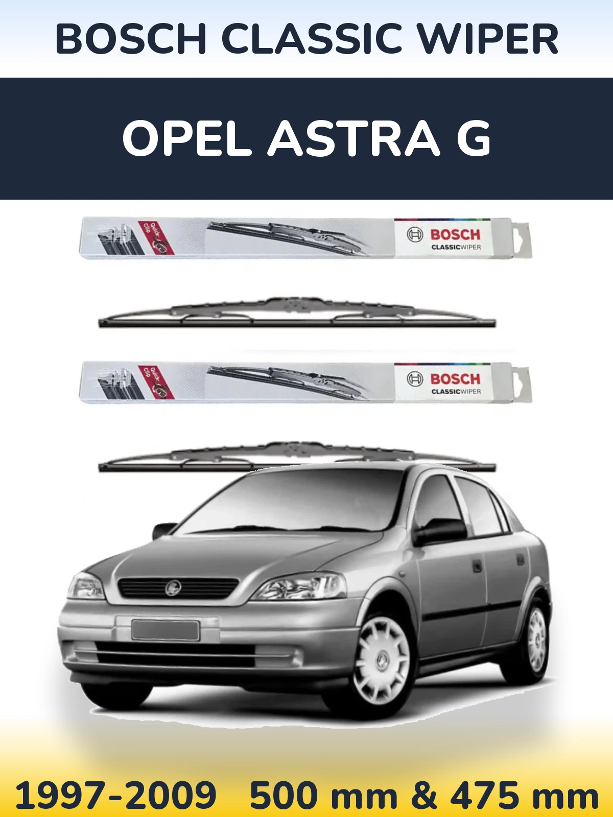 Komplet przednich wycieraczek BOSCH Classic Wiper 500 & 475 mm do Opel Astra G 1997-2009