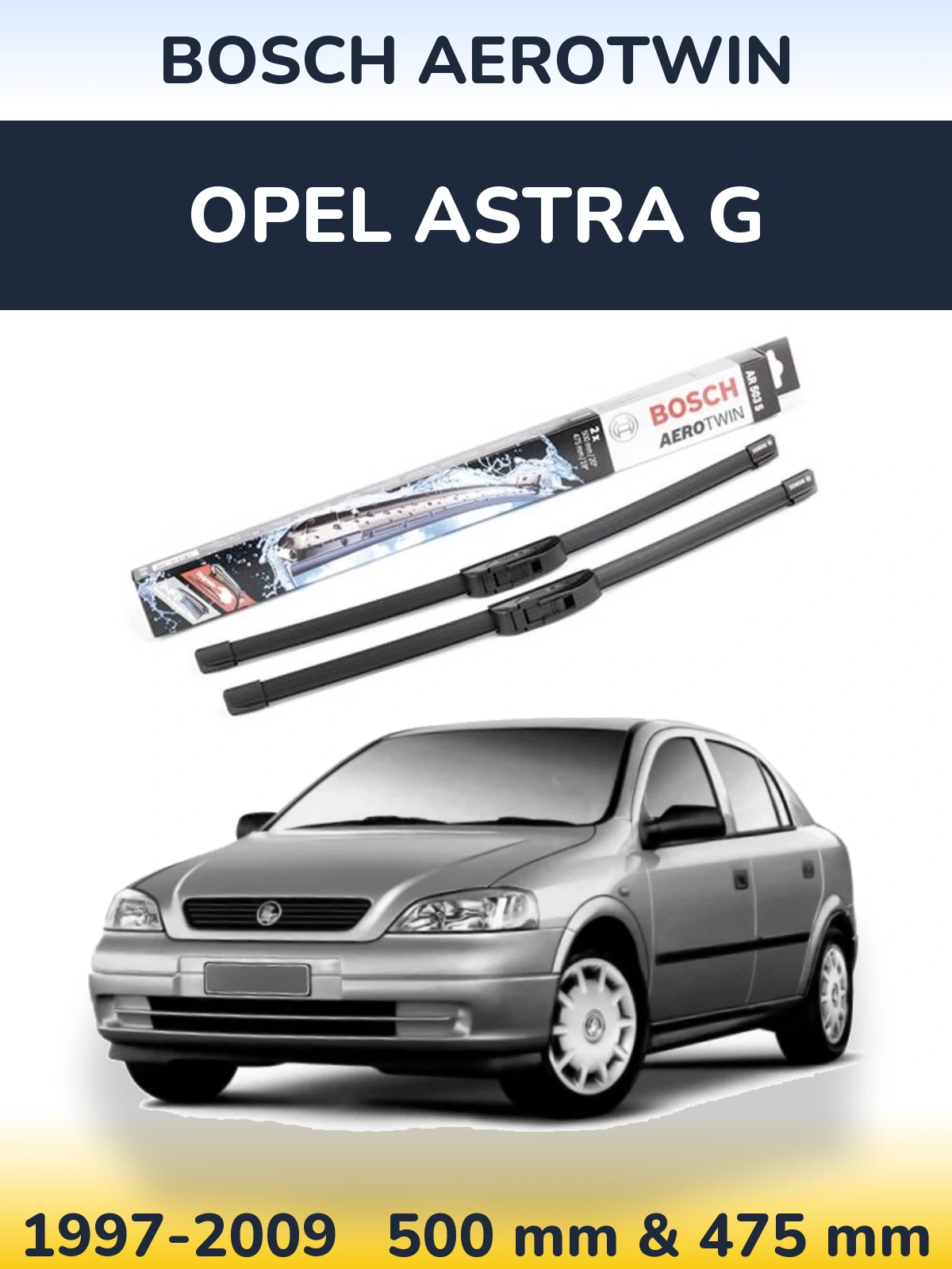 Komplet przednich wycieraczek BOSCH AeroTwin 500 & 475 mm do Opel Astra G 1997-2009