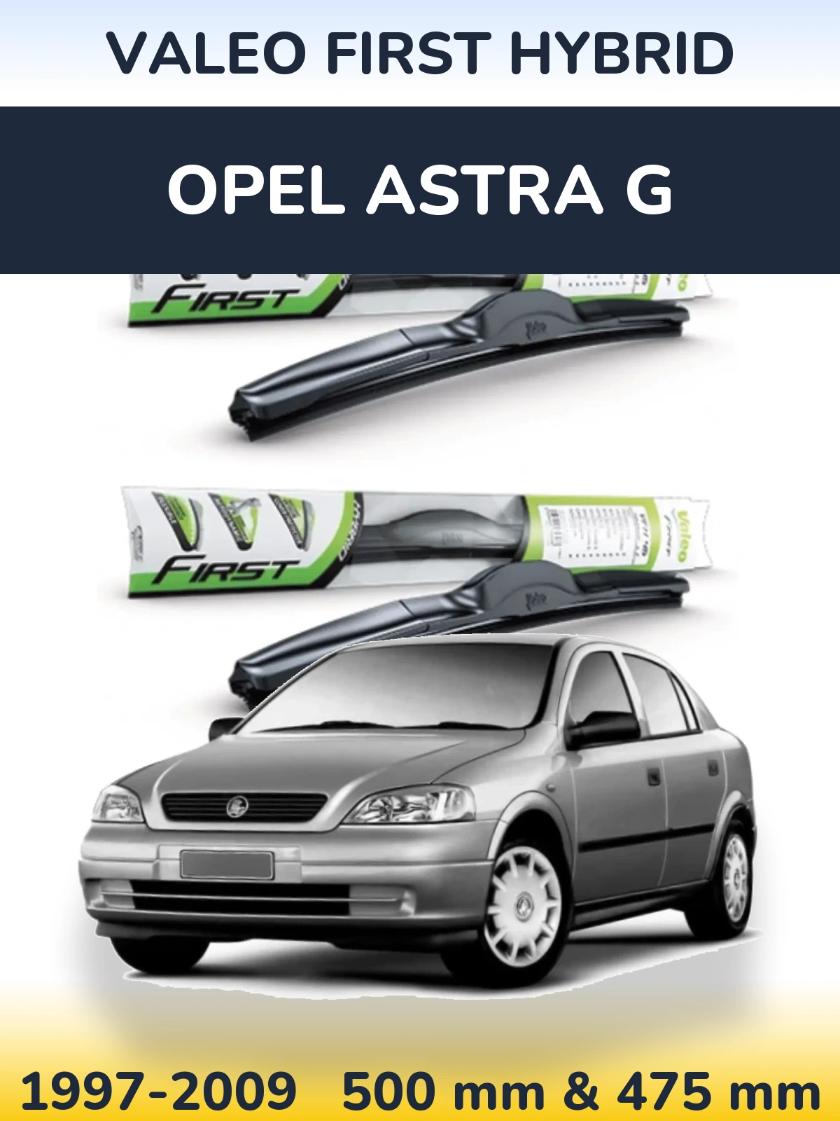Komplet przednich wycieraczek Valeo First Hybrid 500 & 475 mm do Opel Astra G 1997-2009