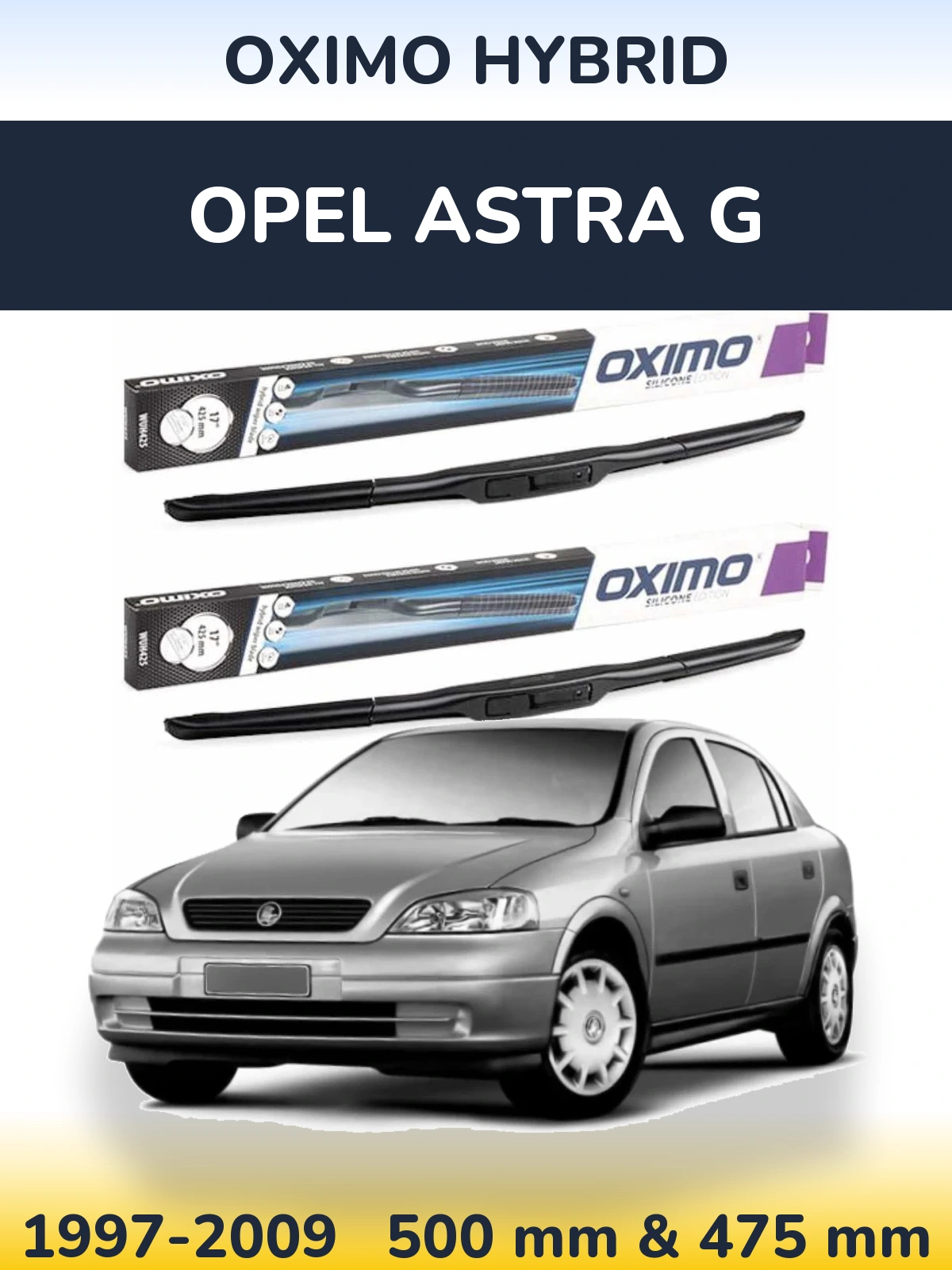 Komplet przednich wycieraczek Oximo Hybrid 500 & 475 mm do Opel Astra G 1997-2009