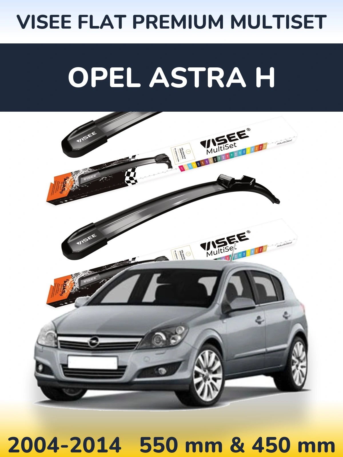 Komplet przednich wycieraczek VISEE FLAT PREMIUM MultiSet 550 & 450 mm do Opel Astra H 2004-2014