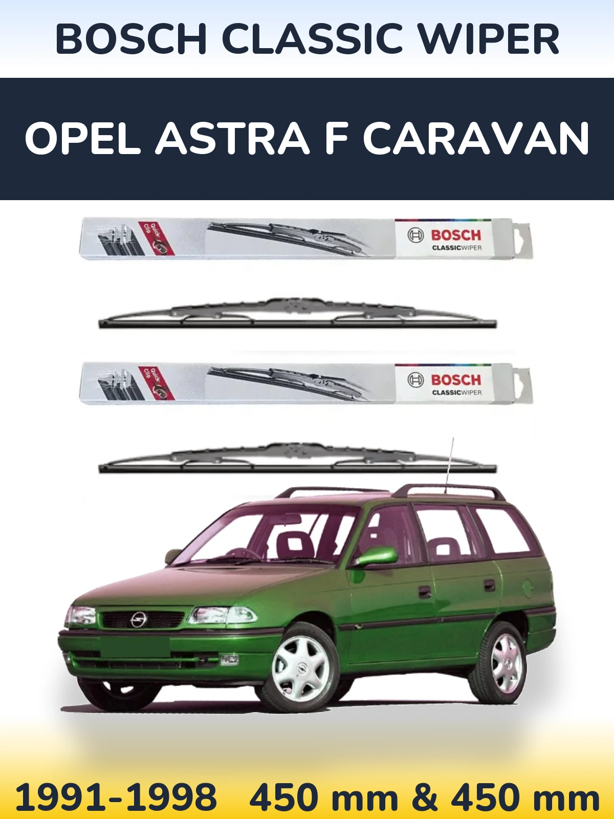 Комплект передних дворников BOSCH Classic Wiper 450 & 450 мм для Opel Astra F Caravan 1991-1998
