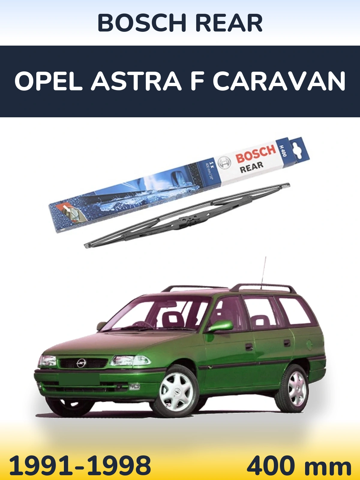 Tylna wycieraczka BOSCH Rear 400 mm do Opel Astra F Caravan 1991-1998