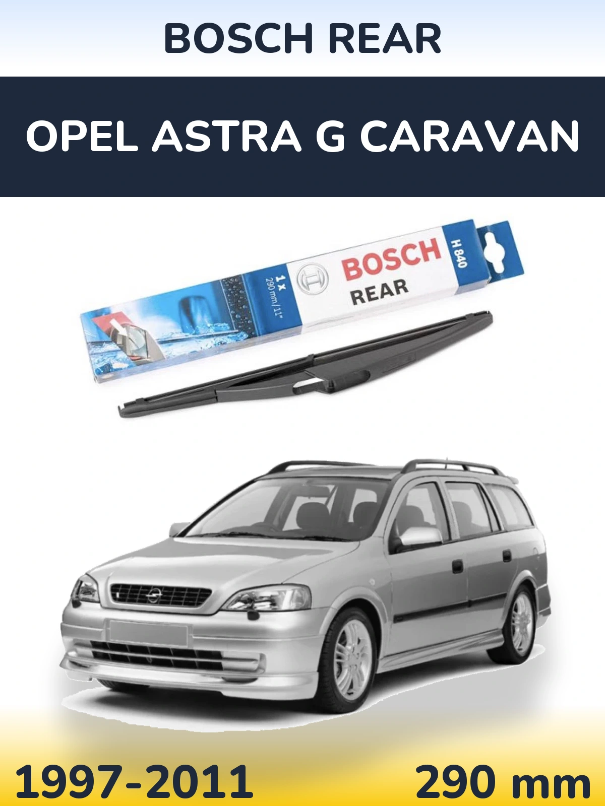 Tylna wycieraczka BOSCH Rear 290 mm do Opel Astra G Caravan 1997-2011