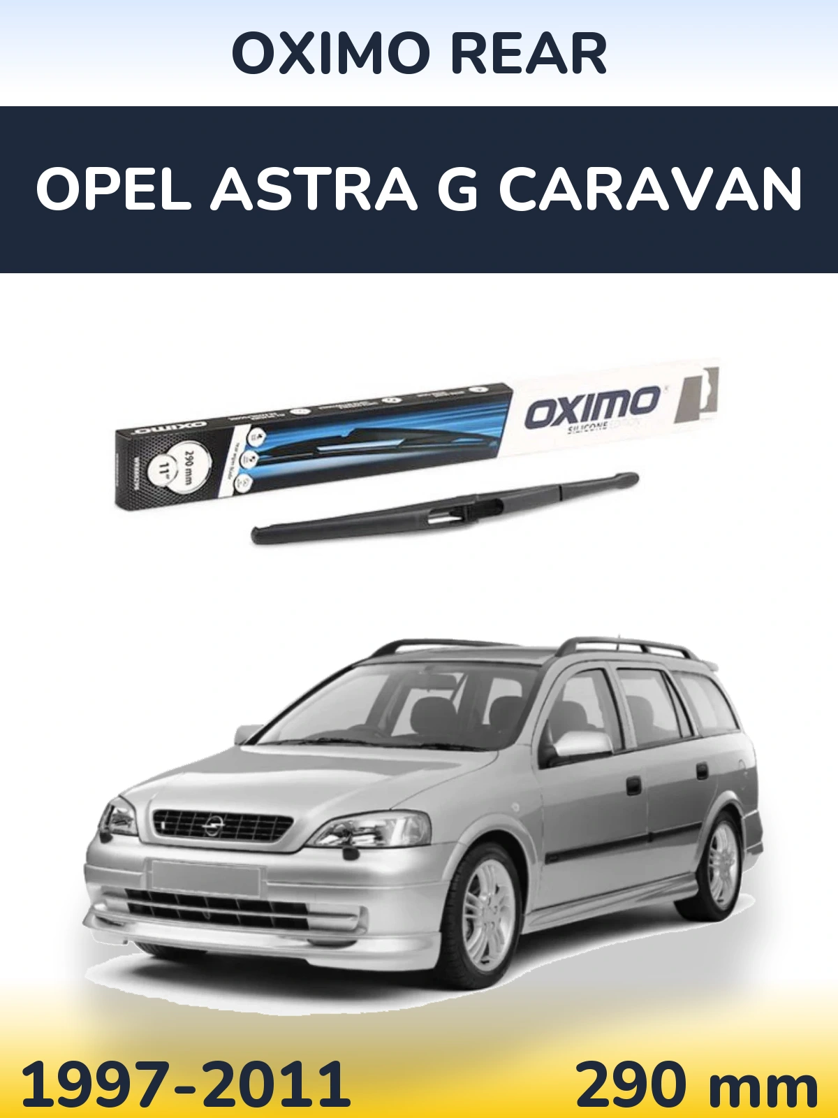 Tylna wycieraczka Oximo Rear 290 mm do Opel Astra G Caravan 1997-2011