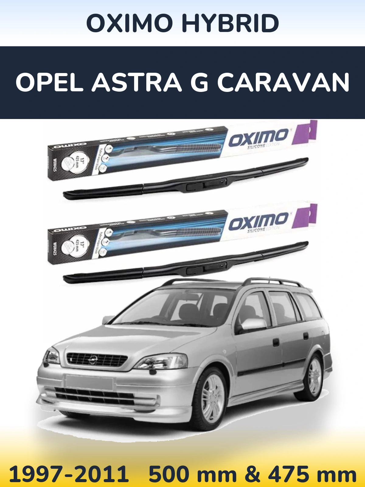 Komplet przednich wycieraczek Oximo Hybrid 500 & 475 mm do Opel Astra G Caravan 1997-2011