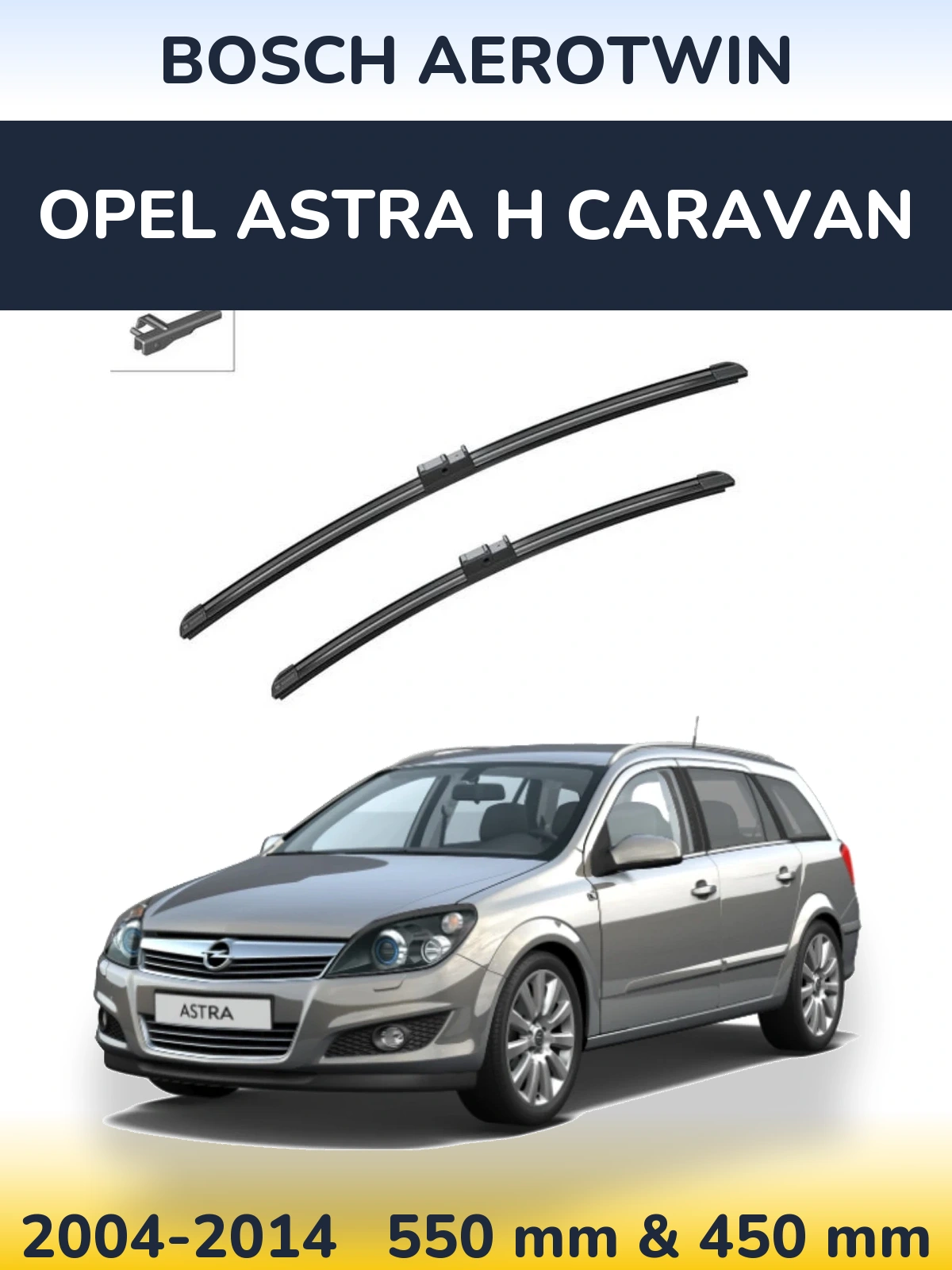 Komplet przednich wycieraczek BOSCH AeroTwin 550 & 450 mm do Opel Astra H Caravan 2004-2014