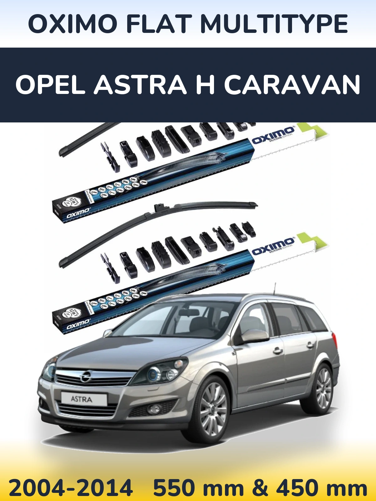Front wiper blade set Oximo Flat MultiTypee 550 & 450 mm for Opel Astra H Caravan 2004-2014