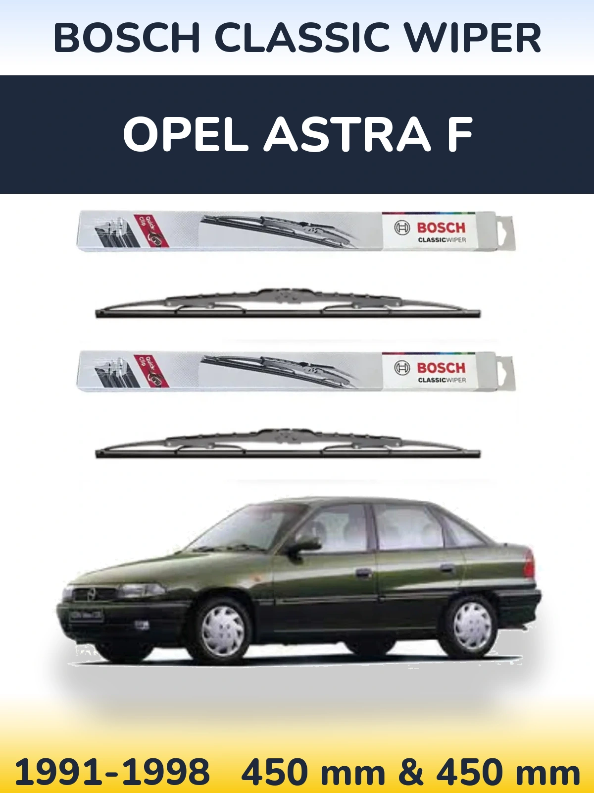 Komplet przednich wycieraczek BOSCH Classic Wiper 450 & 450 mm do Opel Astra F 1991-1998