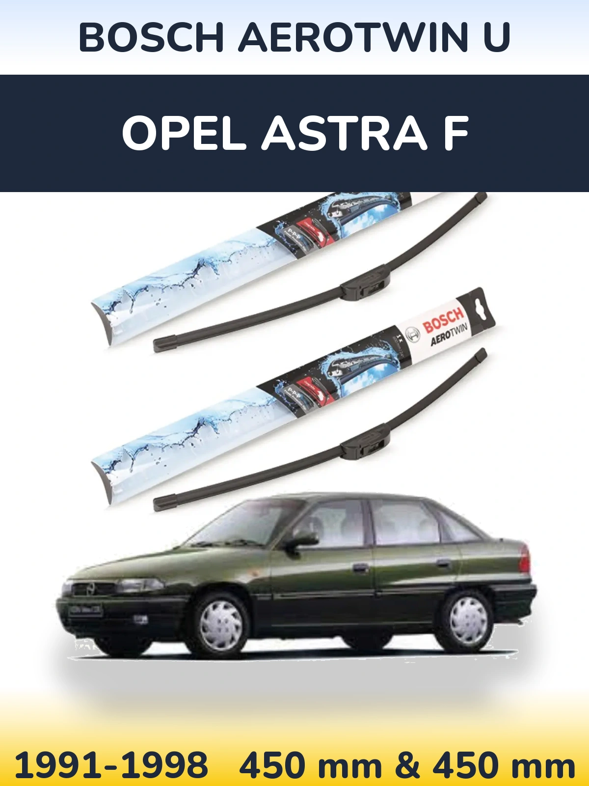 Komplet przednich wycieraczek BOSCH AeroTwin U 450 & 450 mm do Opel Astra F 1991-1998
